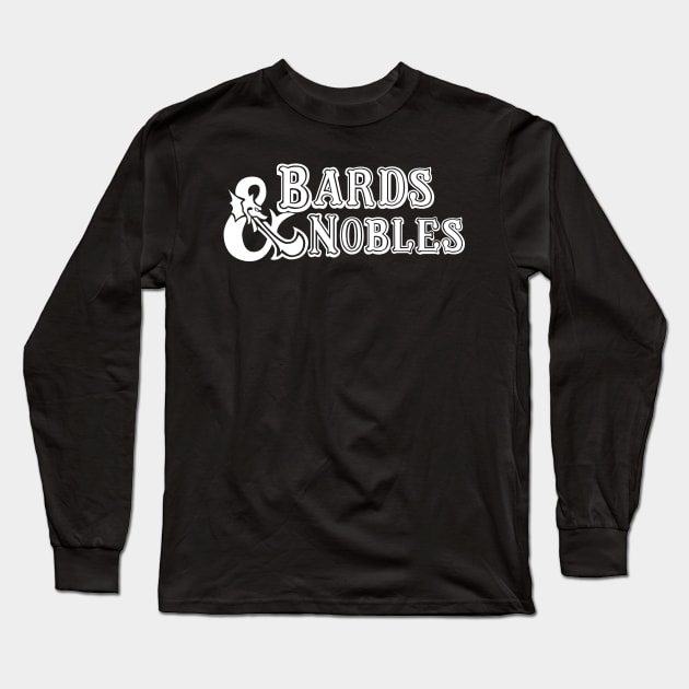 Bards and Nobles Long Sleeve T-Shirt by DennisMcCarson